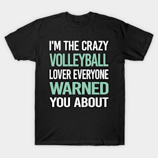 Crazy Lover Volleyball T-Shirt